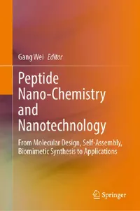 Buy Peptide Nano-Chemistry and Nanotechnology (English, Gang Wei) — BookShops.in
