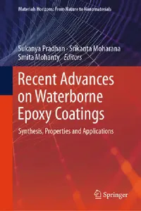 Buy Recent Advances on Waterborne Epoxy Coatings (English, Sukanya Pradhan | Srikanta Moharana | Smita Mohanty) — BookShops.in