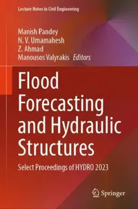Buy Flood Forecasting and Hydraulic Structures (English, Manish Pandey | N. V. Umamahesh | Z. Ahmad) — BookShops.in