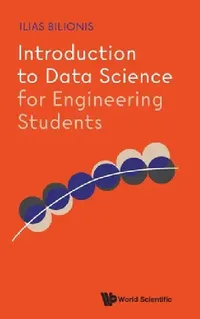 Buy Introduction to Data Science for Engineering Students (English, Bilionis Ilias) — BookShops.in