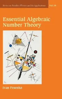 Buy Essential Algebraic Number Theory (English, Fesenko Ivan) — BookShops.in
