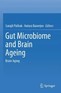 Buy Gut Microbiome and Brain Ageing (English, Surajit Pathak | Antara Banerjee) — BookShops.in
