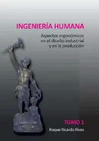 Buy Ingeniería humana. Tomo 1 (English, Roque Ricardo Rivas) — BookShops.in