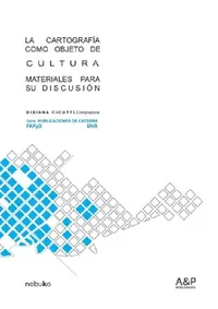 Buy La cartografía como objeto de cultura (English, Bibiana Cicutti) — BookShops.in