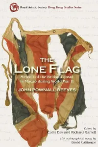 Buy The Lone Flag - Memoir of the British Co (English, John Pownall Reeves) — BookShops.in