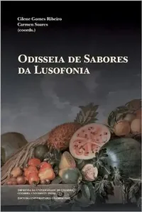Buy Odisseia de Sabores da Lusofonia (English, Carmen Soares | Cilene Gomes Ribeiro) — BookShops.in
