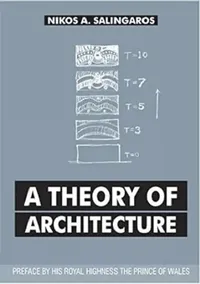 Buy A Theory of Architecture (English, Nikos A. Salingaros) — BookShops.in