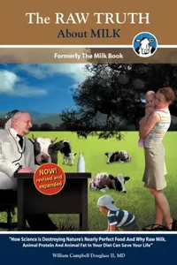 Buy The Raw Truth about Milk (English, William Campbell Douglass | Marisa Gomar | Lourdes Jaramillo) — BookShops.in
