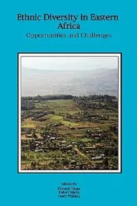 Buy Ethnic Diversity in Eastern Africa. Opportunities and Challenges (English, Kimani Njogu | Kabiri Ngeta | Mary Wanjau) — BookShops.in