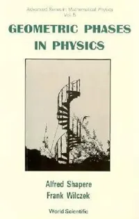 Buy Geometric Phases in Physics (V5) (English, Wilczek F) — BookShops.in