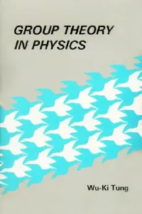 Buy Group Theory in Physics (B/H) (English, Wu-Ki Tung) — BookShops.in