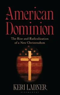 Buy American Dominion (English, Keri Ladner) — BookShops.in