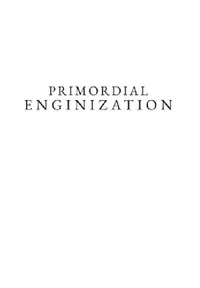 Buy Primordial Enginization (English, Steven Fortucci) — BookShops.in