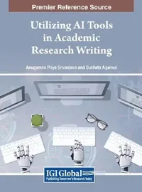 Buy Utilizing AI Tools in Academic Research Writing (English, Anugamini Priya Srivastava | Sucheta Agarwal) — BookShops.in
