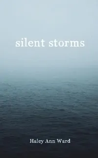 Buy silent storms (English, Haley Ann Ward) — BookShops.in