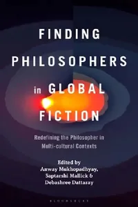 Buy Finding Philosophers in Global Fiction (English, Anway Mukhopadhyay | Saptarshi Mallick | Debashree Dattaray) — BookShops.in