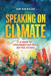 Buy Speaking on Climate (English, Rune Kier Nielsen) — BookShops.in