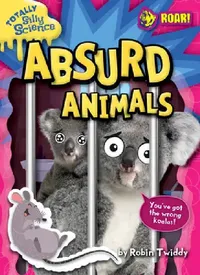 Buy Absurd Animals (English, Robin Twiddy) — BookShops.in