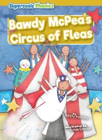 Buy Bawdy McPea's Circus of Fleas (English, Kirsty Holmes | Rosie Groom) — BookShops.in