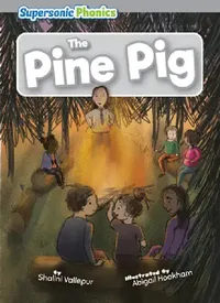 Buy The Pine Pig (English, Shalini Vallepur | Abigail Hookham) — BookShops.in