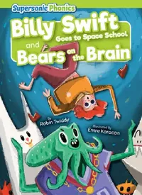 Buy Billy Swift Goes to Space School & Bears on the Brain (English, Robin Twiddy | Emre Karacan) — BookShops.in