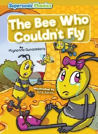 Buy The Bee Who Couldn't Fly (English, Mignonne Gunasekara | Kris Jones) — BookShops.in