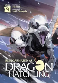 Buy Reincarnated as a Dragon Hatchling (Light Novel) Vol. 9 (English, Necoco) — BookShops.in