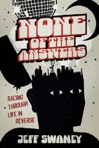 Buy None of the Answers (English, Jeff Swaney) — BookShops.in