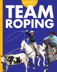 Buy Curious about Team Roping (English, Rachel Grack) — BookShops.in