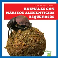 Buy Animales Con Hábitos Alimenticios Asquerosos (Gross Animal Eaters) (English, Katie Chanez) — BookShops.in