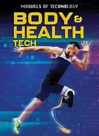 Buy Body & Health Tech (English, Anita Loughrey | Alex Woolf) — BookShops.in