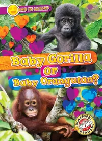 Buy Baby Gorilla or Baby Orangutan? (English, Mari C. Schuh) — BookShops.in