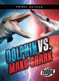 Buy Dolphin vs. Mako Shark (English, Nathan Sommer) — BookShops.in