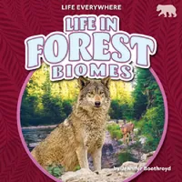 Buy Life in Forest Biomes (English, Jennifer Boothroyd) — BookShops.in