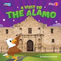 Buy A Visit to the Alamo (English, Rebecca Pettiford) — BookShops.in