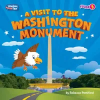 Buy A Visit to the Washington Monument (English, Rebecca Pettiford) — BookShops.in
