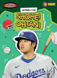 Buy Baseball Star Shohei Ohtani (English, Noah Leatherland) — BookShops.in