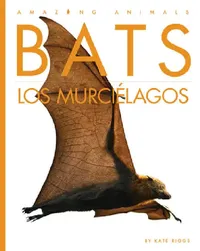 Buy Bats / Los Murciélagos (English, Kate Riggs) — BookShops.in