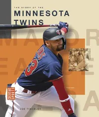 Buy The Story of the Minnesota Twins (English, Joe Tischler) — BookShops.in