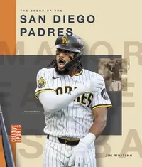Buy The Story of the San Diego Padres (English, Jim Whiting) — BookShops.in