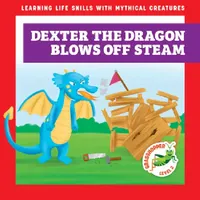 Buy Dexter the Dragon Blows Off Steam (English, Tracy J. Hora | Liliana Pérez) — BookShops.in