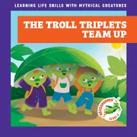 Buy The Troll Triplets Team Up (English, Tracy J. Hora | Liliana Pérez) — BookShops.in