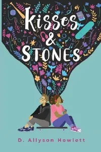 Buy Kisses & Stones (English, D. Allyson Howlett) — BookShops.in
