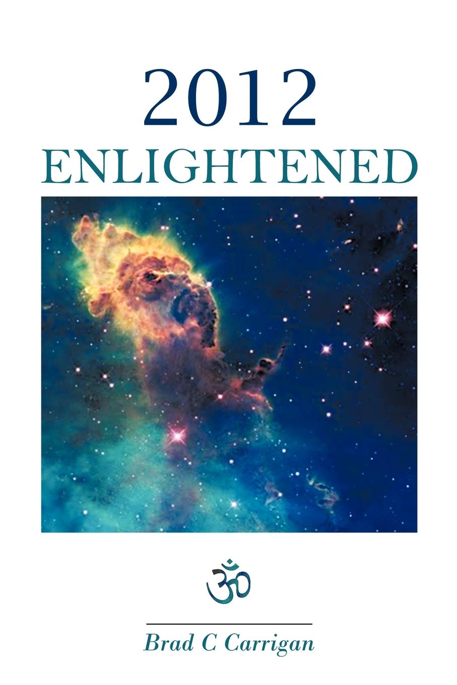 Buy 2012 Enlightened by Brad C. Carrigan — BookShops.in