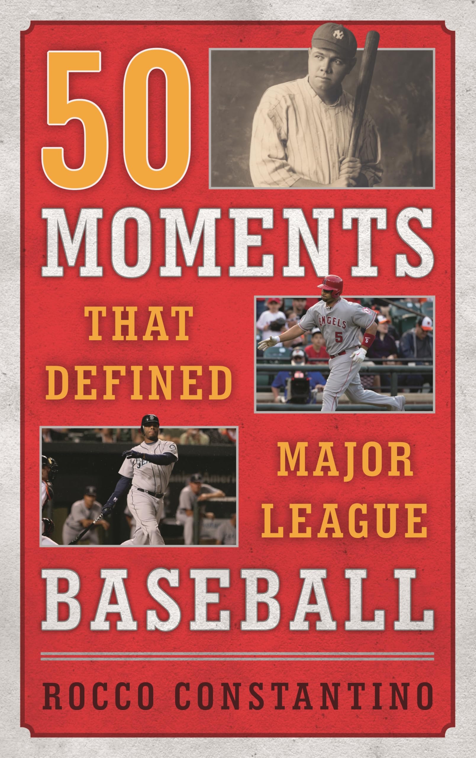 Buy 50 Moments That Defined Major League Baseball by Rocco Constantino — BookShops.in