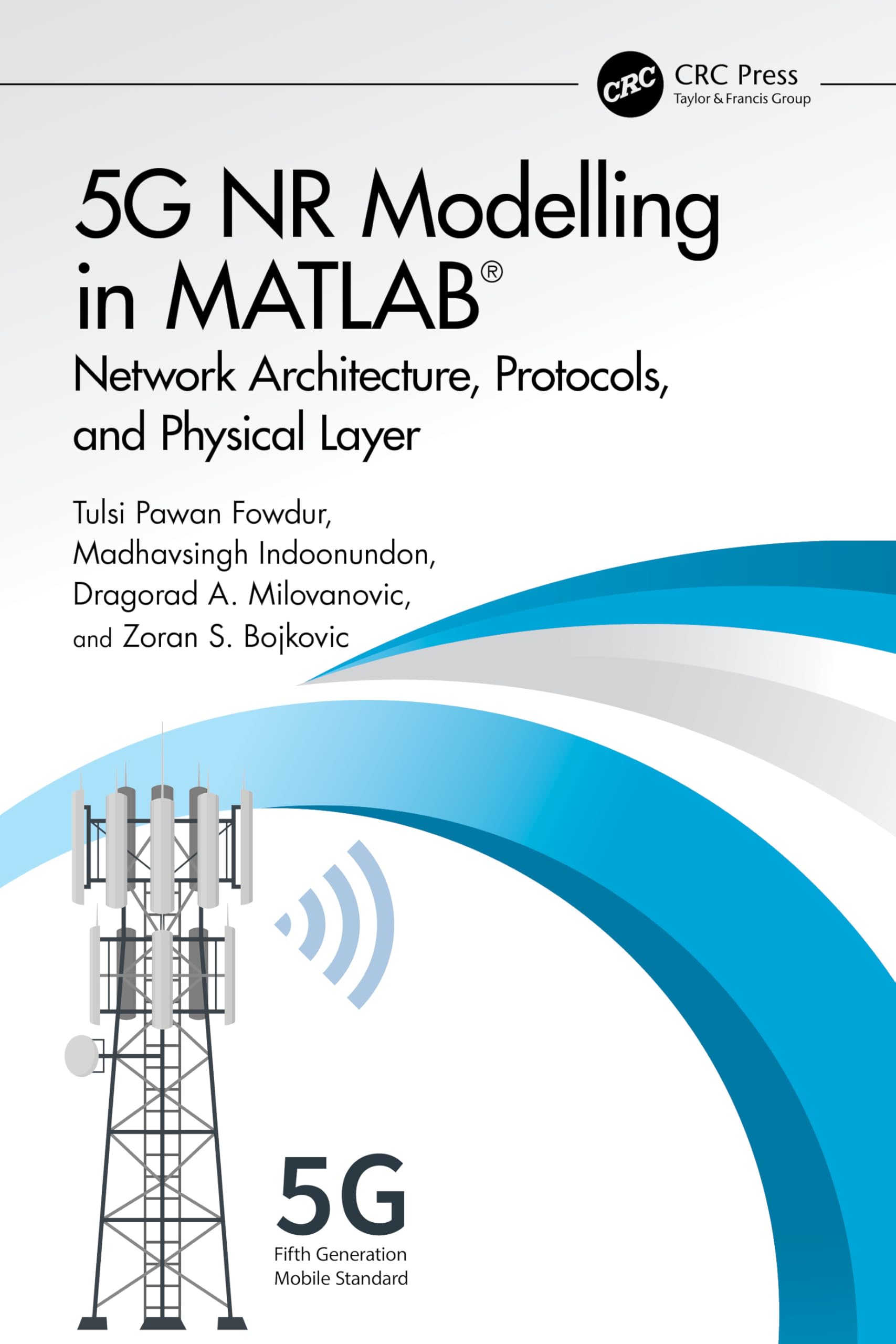 Buy 5g Nr Modelling in Matlab: Network Architecture, Protocols, and Physical Layer — BookShops.in