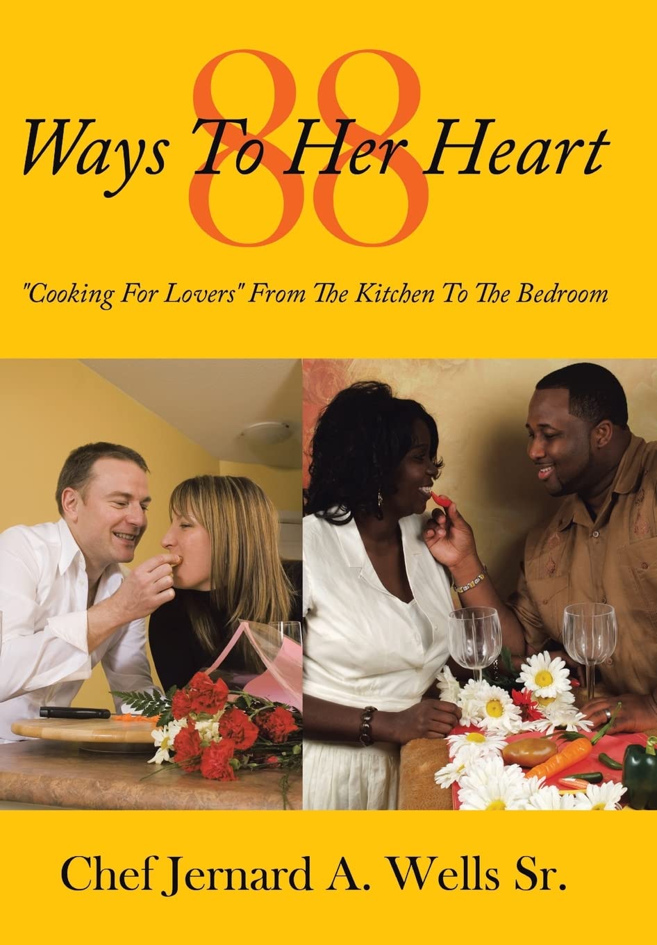 Buy 88 Ways To Her Heart by Sr. Wells Chef Jernard a. — BookShops.in