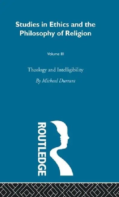 Buy Theology and Intelligibility (English, Michael Durrant) — BookShops.in