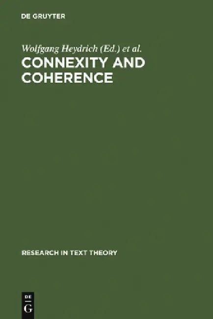 Buy Connexity and Coherence (English, Wolfgang Heydrich | Fritz Neubauer | János S. Petöfi) — BookShops.in