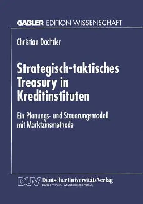 Buy Strategisch-Taktisches Treasury in Kreditinstituten (English, Christian Dachtler) — BookShops.in